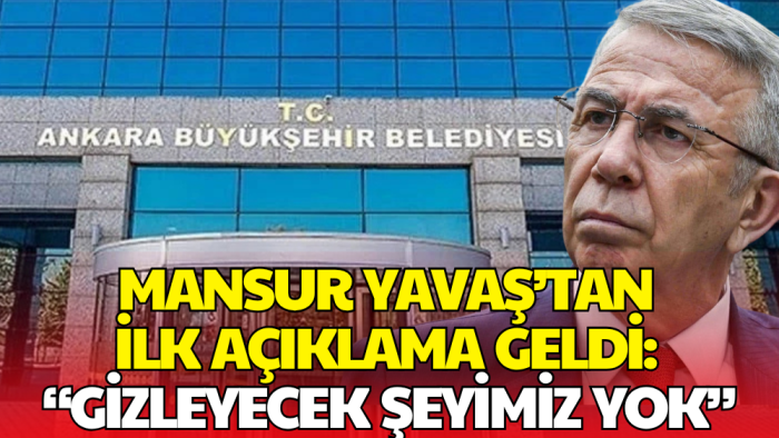 Mansur Yavaş’tan Soruşturma İzni Talebine İlk Açıklama Geldi: Saklayacak Hiçbir Şeyimiz Yoktur